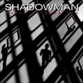 SHADOWMAN / シャドウマン / WATCHING OVER YOU