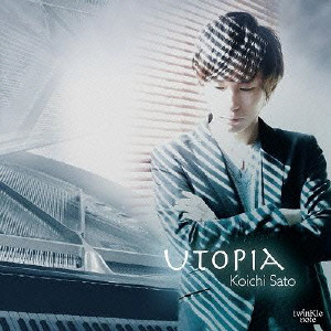 KOICHI SATO / 佐藤浩一 / UTOPIA / ユートピア