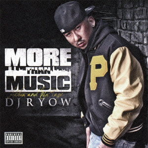 DJ RYOW (DREAM TEAM MUSIC) / MORE THAN MUSIC 2CD