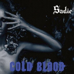 SADIE / サディ / COLD BLOOD