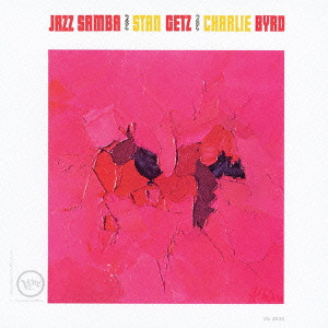 STAN GETZ / スタン・ゲッツ / Jazz Samba / ジャズ・サンバ