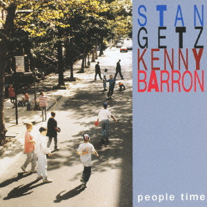 STAN GETZ / スタン・ゲッツ / People Time / ピープル・タイム
