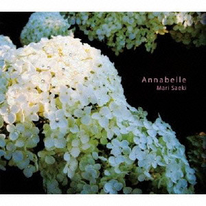 SAEKI MARI / 佐伯真梨 / ANNABELLE / Annabelle