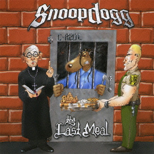 SNOOP DOGG (SNOOP DOGGY DOG) / スヌープ・ドッグ / THE LAST MEAL