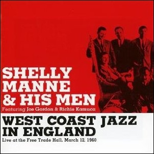 SHELLY MANNE / シェリー・マン / West Coast Jazz in England