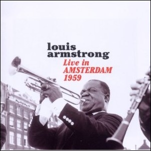 LOUIS ARMSTRONG / ルイ・アームストロング / Live in Amsterdam 1959