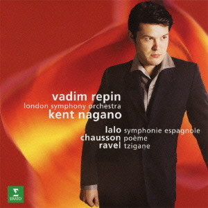 VADIM REPIN / ヴァディム・レーピン / ラロ:スペイン交響曲 ショーソン:詩曲 ラヴェル:ツィガーヌ