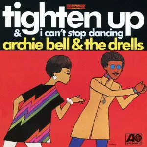 アーチーベル&ドレルズ　I can't stop dancing USオリジナル TIGHTEN UP + I CAN'T STOP DANCING / タイトゥン・アップ+15: リ