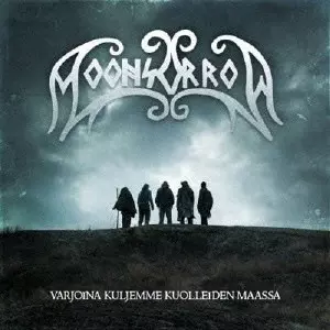MOONSORROW / ムーンソロウ / VARJOINA KULJEMME KUOLLEIDEN MAASSA / 我、死者の国を影のごとく彷徨う