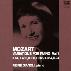 REINE GIANOLI / レーヌ・ジャノーリ / MOZART: VARIATIONS FOR PIANO VOL.1 / モーツァルト:ピアノのための変奏曲全集VOL.1
