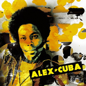 ALEX CUBA / アレックス・キューバ / ALEX CUBA