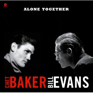 CHET BAKER & BILL EVANS / チェット・ベイカー&ビル・エヴァンス / Alone Together(LP)