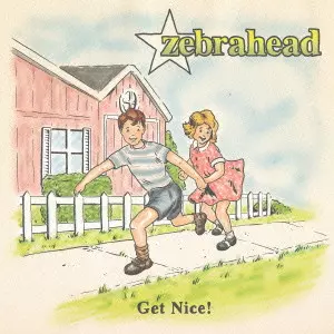 【3枚1100円】zebrahead - ゲット・ナイス! GET NICE! / ゲット・ナイス!/ZEBRAHEAD/ゼブラヘッド/日本先行発売