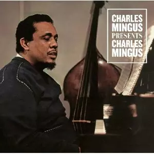 Presents Charles Mingus/CHARLES MINGUS/チャールズ・ミンガス｜JAZZ