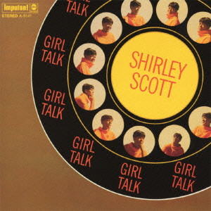 SHIRLEY SCOTT / シャーリー・スコット / Girl Talk / ガール・トーク