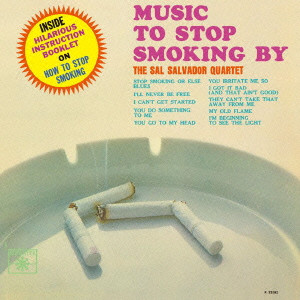 サル・サルヴァドール /  Music To Smoking By /  ミュージック・トゥ・ストップ・スモーキング・バイ