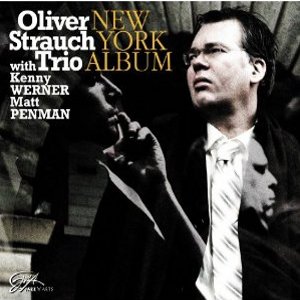OLIVER STRAUCH / オリヴァー・ストラウチ / New York Album