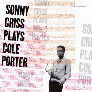 SONNY CRISS / ソニー・クリス / Sonny Criss Plays Cole Porter / ソニー・クリス・プレイズ・コール・ポーター