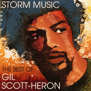 GIL SCOTT-HERON / ギル・スコット・ヘロン / STORM MUSIC THE BEST OF GIL SCOTT-HERON / ベスト・オブ・ギル・スコット・ヘロン