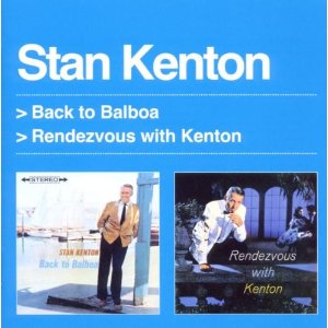 STAN KENTON / スタン・ケントン / Back to Balboa/Rendezvous With Kenton