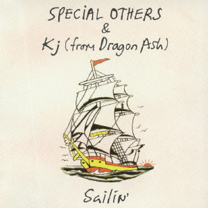 SPECIAL OTHERS / スペシャル・アザース / SAILIN'