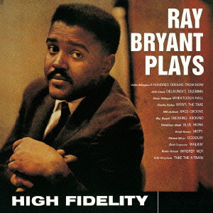 RAY BRYANT / レイ・ブライアント / Plays / プレイズ
