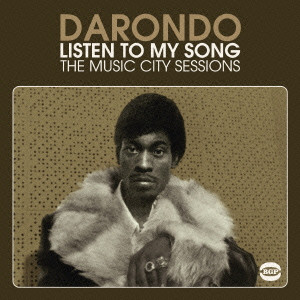 DARONDO / ダロンド / LISTEN TO MY SONG THE MUSIC CITY SESSIONS / リッスン・トゥー・マイ・ソング:ザ・ミュージックシティ・セッションズ (国内帯 英文ライナー対訳付 直輸入盤)