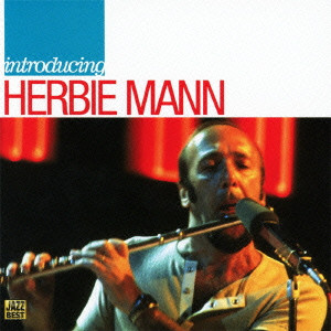 HERBIE MANN / ハービー・マン / Introducing Herbie Mann / ジャズ・ベスト・ハービー・マン