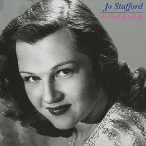 JO STAFFORD / ジョー・スタッフォード / As Time Goes By / アズ・タイム・ゴーズ・バイ 