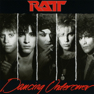 RATT / ラット / DANCING UNDERCOVER / ダンシング・アンダーカバー