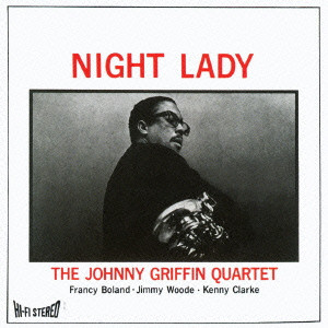 JOHNNY GRIFFIN / ジョニー・グリフィン / Night Lady / ナイト・レディ