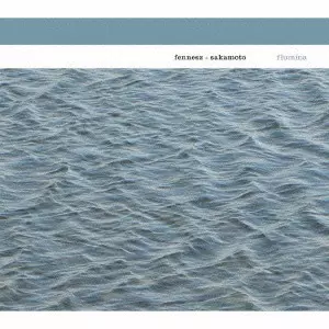 FENNESZ+SAKAMOTO / フェネス+坂本龍一 / FLUMINA