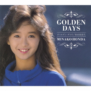HONDA MINAKO / 本田美奈子 / GOLDEN DAYS