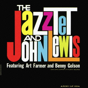 JOHN LEWIS / ジョン・ルイス / Jazztet And John Lewis / ジャズテッド・アンド・ジョン・ルイス