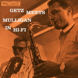 GERRY MULLIGAN / ジェリー・マリガン / Getz Meets Mulligan in Hi-Fi / ゲッツ・ミーツ・マリガン・イン・ハイファイ