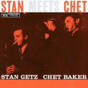 STAN GETZ / スタン・ゲッツ / Stan Meets Chet / スタン・ミーツ・チェット