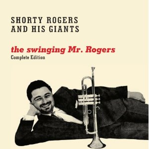 SHORTY ROGERS / ショーティ・ロジャース / Swinging Mr. Rogers