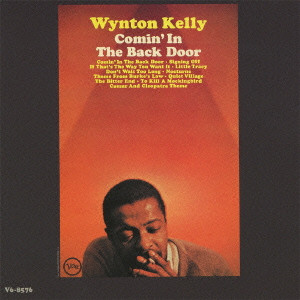 WYNTON KELLY / ウィントン・ケリー / Comin' in the Back Door / カミン・イン・ザ・バック・ドア