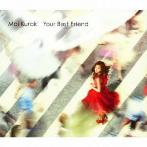 MAI KURAKI / 倉木麻衣 / YOUR BEST FRIEND(初回限定盤)