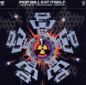 POP WILL EAT ITSELF / ポップ・ウィル・イート・イットセルフ商品一覧