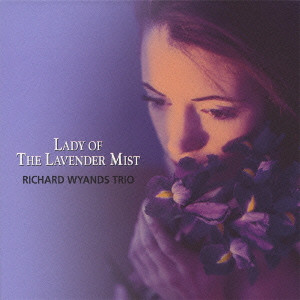 RICHARD WYANDS / リチャード・ワイアンズ / Lavender Mist / ラベンダー・ミストの女