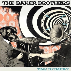 BAKER BROTHERS / ベイカー・ブラザーズ / TIME TO TESTIFY (LP)