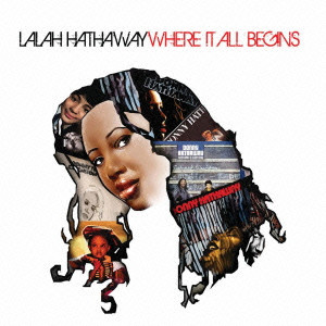 LALAH HATHAWAY / レイラ・ハサウェイ / WHERE IT ALL BEGINS / ホエア・イット・オール・ビギンズ (国内盤帯 解説 歌詞付)