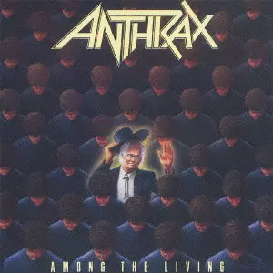 ANTHRAX / アンスラックス / AMONG THE LIVING / アマング・ザ・リヴィング