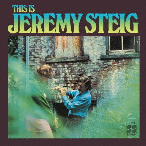 JEREMY STEIG / ジェレミー・スタイグ / This Is Jeremy Steig / ジス・イズ・ジェレミー・ステイグ