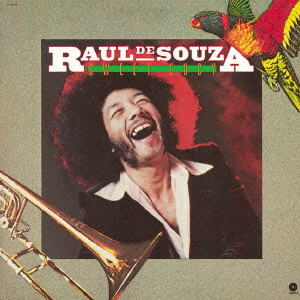 RAUL DE SOUZA (RAULZINHO) / ハウル・ヂ・ソウザ / Sweet Lucy / スイート・ルーシー