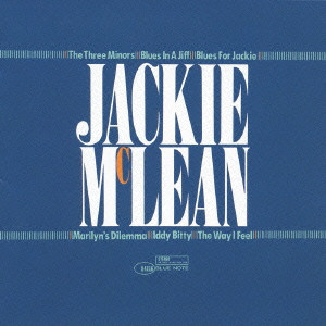 JACKIE MCLEAN / ジャッキー・マクリーン / JACKIE MCLEAN QUINTET / ザ・ジャッキー・マクリーン・クインテット