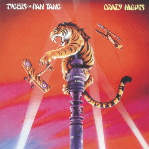 TYGERS OF PAN TANG / タイガース・オブ・パンタン / CRAZY NIGHTS / クレイジー・ナイト