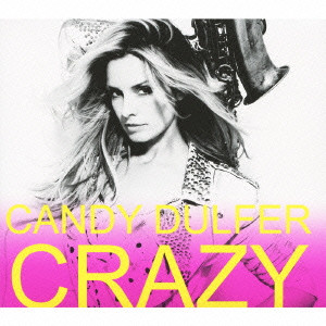 CANDY DULFER / キャンディ・ダルファー / Crazy / クレイジー