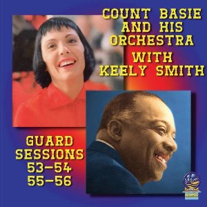 COUNT BASIE AND HIS ORCHESTRA WITH KEELY SMITH / Guard Session 53-54-55-56